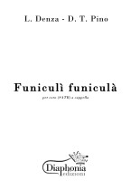 FUNICULI' FUNICULA' per coro misto a cappella (SATB) [Digitale]
